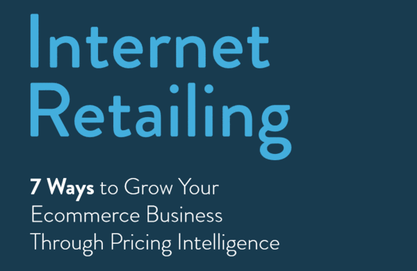 7 Ways to Grow Your E-commerce Business Through Pricing Intelligence